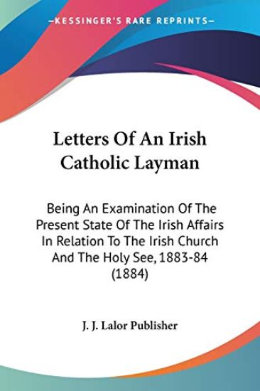 Letters of an Irish Catholic Layman