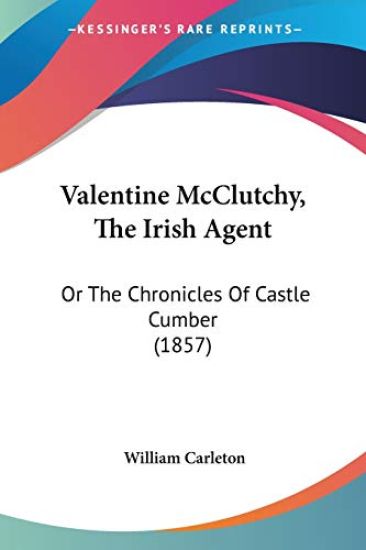 Valentine McClutchy, The Irish Agent