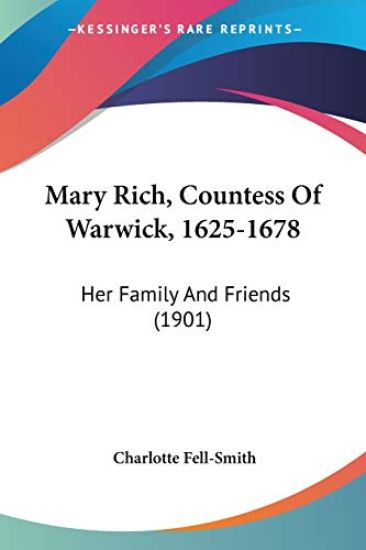 Mary Rich, Countess Of Warwick, 1625-1678