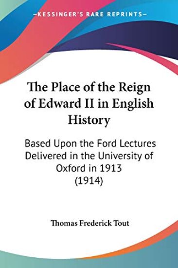 The Place Of The Reign Of Edward II In English History