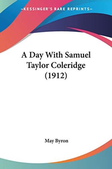A Day With Samuel Taylor Coleridge