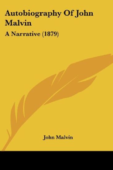 Autobiography Of John Malvin