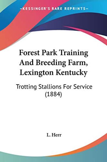 Forest Park Training And Breeding Farm, Lexington Kentucky