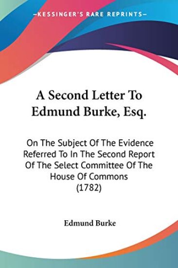 A Second Letter To Edmund Burke, Esq.