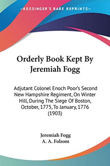 Orderly Book Kept By Jeremiah Fogg