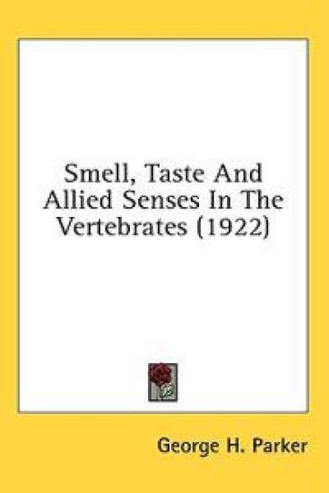 Smell, Taste And Allied Senses In The Vertebrates