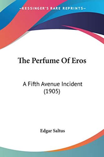 The Perfume Of Eros
