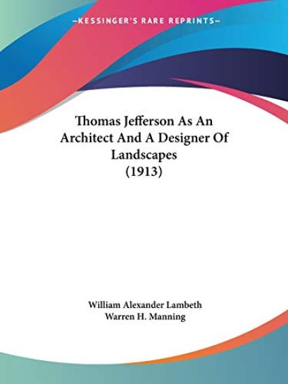 Thomas Jefferson As An Architect And A Designer Of Landscapes
