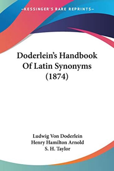 Doderlein's Handbook Of Latin Synonyms