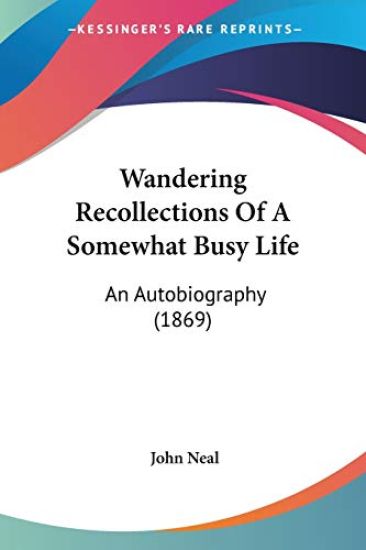 Wandering Recollections Of A Somewhat Busy Life