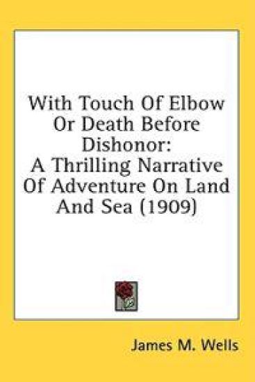 With Touch Of Elbow Or Death Before Dishonor
