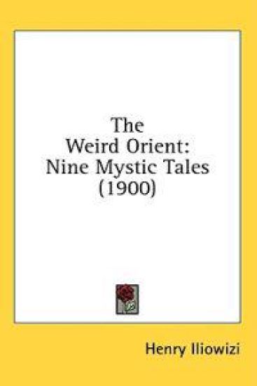The Weird Orient
