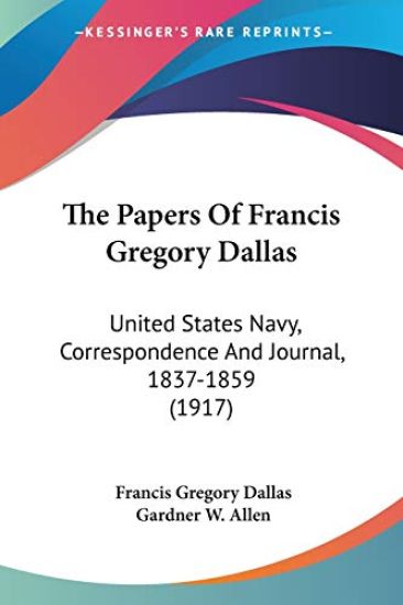 The Papers Of Francis Gregory Dallas