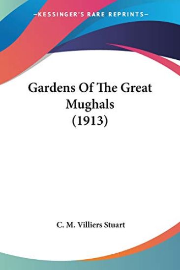 Gardens Of The Great Mughals