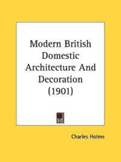 Modern British Domestic Architecture And Decoration