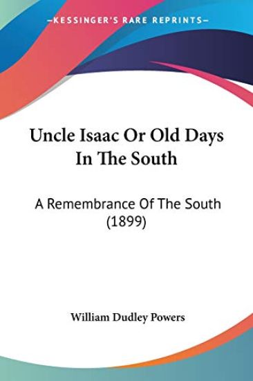 Uncle Isaac Or Old Days In The South