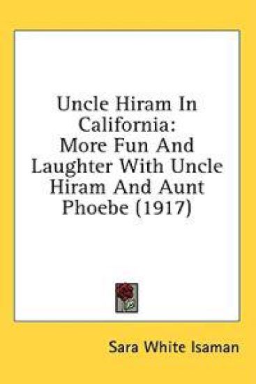 Uncle Hiram In California