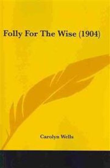 Folly For The Wise