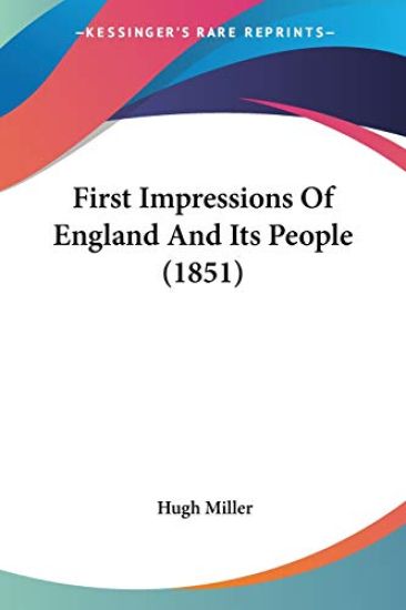 First Impressions Of England And Its People (1851)