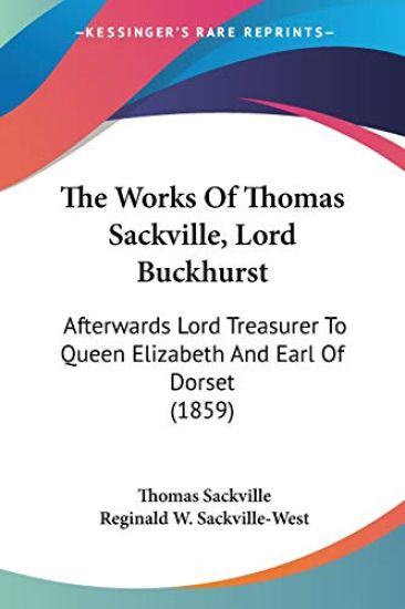 The Works Of Thomas Sackville, Lord Buckhurst
