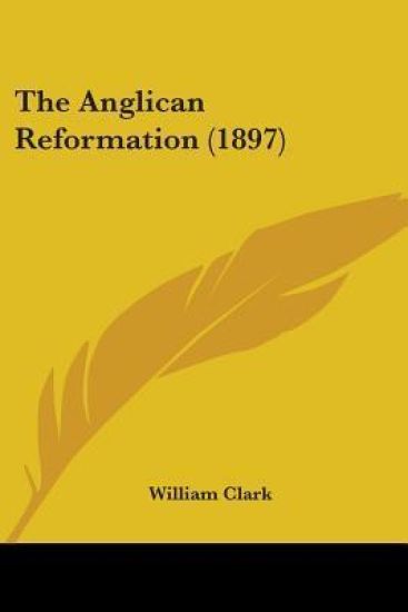 The Anglican Reformation