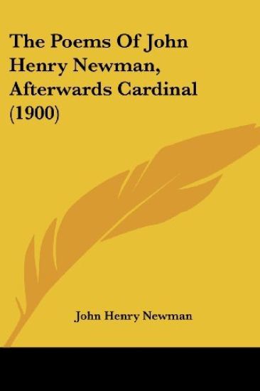 The Poems of John Henry Newman, Afterwards Cardinal
