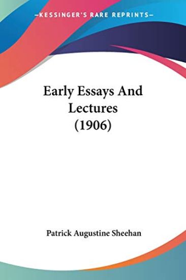 Early Essays And Lectures