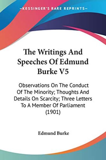 The Writings And Speeches Of Edmund Burke