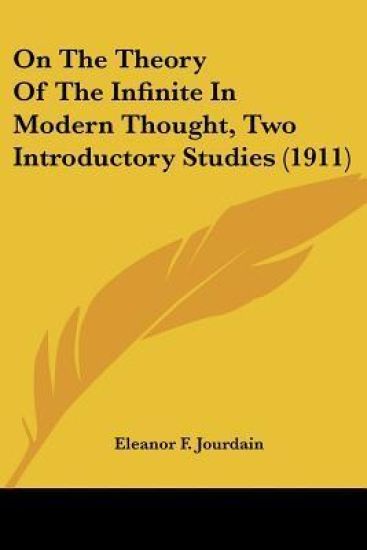 On The Theory Of The Infinite In Modern Thought, Two Introductory Studies