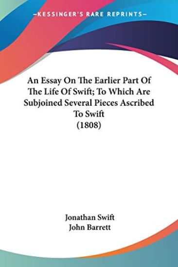 An Essay On The Earlier Part Of The Life Of Swift