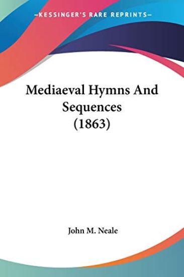 Mediaeval Hymns And Sequences