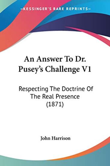 An Answer To Dr. Pusey's Challenge