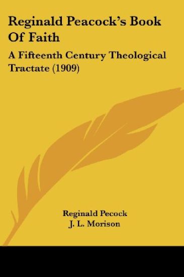 Reginald Peacock's Book Of Faith