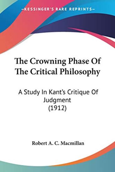 The Crowning Phase Of The Critical Philosophy