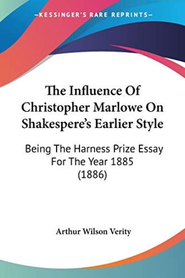 The Influence Of Christopher Marlowe On Shakespere's Earlier Style