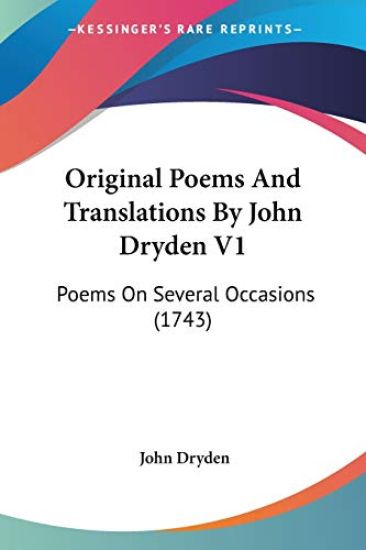 Original Poems And Translations By John Dryden