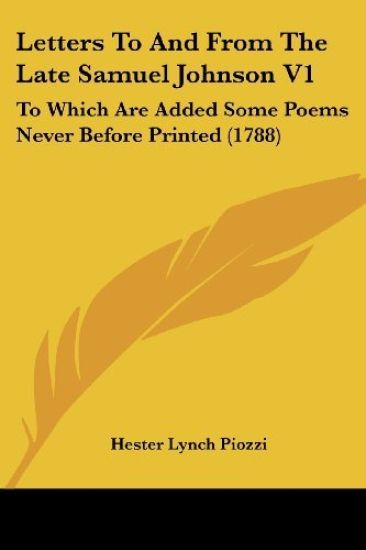 Letters To And From The Late Samuel Johnson