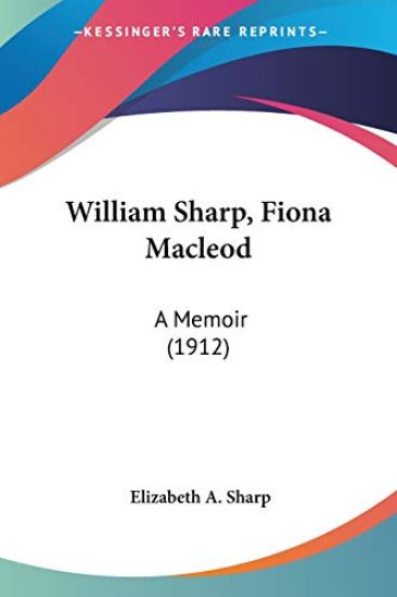 William Sharp, Fiona Macleod