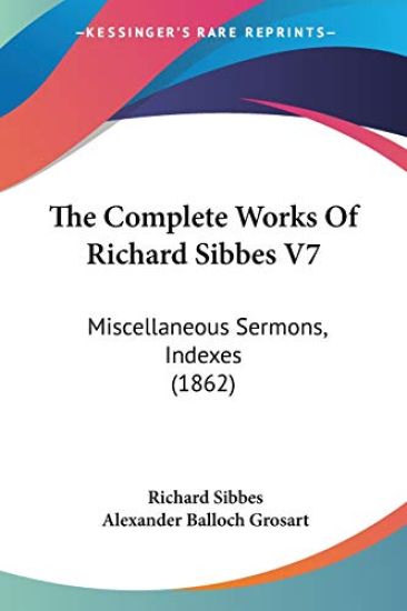 The Complete Works Of Richard Sibbes