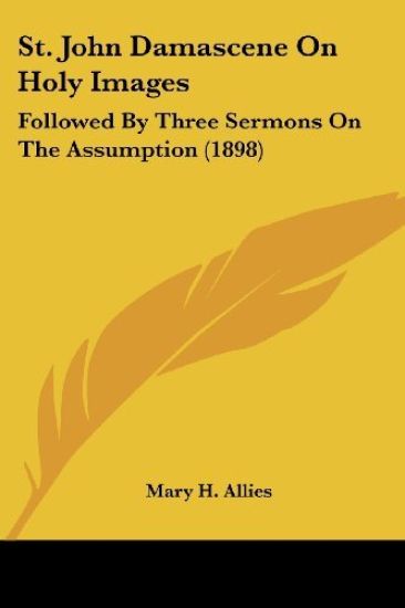 St. John Damascene On Holy Images