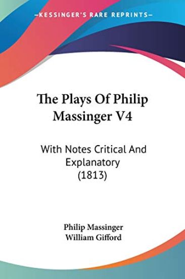 The Plays Of Philip Massinger