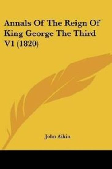 Annals Of The Reign Of King George The Third
