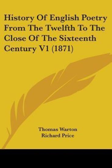 History Of English Poetry From The Twelfth To The Close Of The Sixteenth Century V1 (1871)