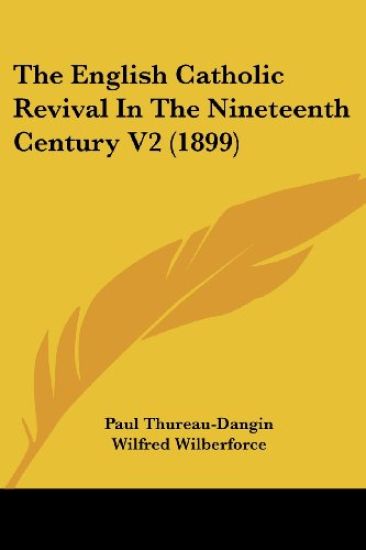 The English Catholic Revival In The Nineteenth Century