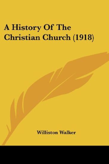 A History Of The Christian Church