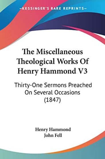 The Miscellaneous Theological Works Of Henry Hammond
