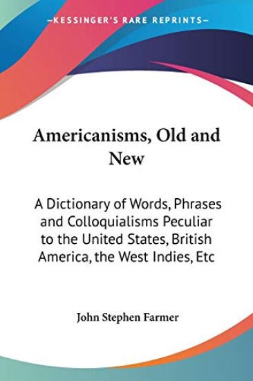 Americanisms, Old And New