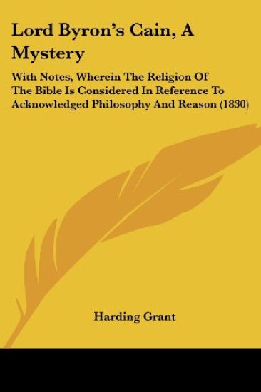 Lord Byron's Cain, A Mystery