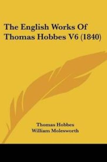 The English Works Of Thomas Hobbes