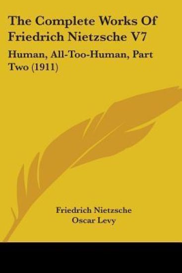 The Complete Works Of Friedrich Nietzsche